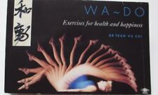 Wa do: Exercises For Health And Happiness, Chi, Tran