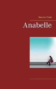 Anabelle by Wencke Thiele (German) Paperback Book - Picture 1 of 1