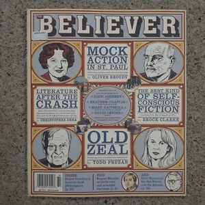 The Believer Magazine John Ashbery Heather Chaplin Mary Gaitskill Greil Marcus F - Picture 1 of 3