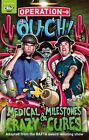 Operation Ouch Medical Milestones And Crazy Cures  Book 2 Paperback By Van