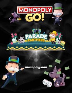 MONOPOLY GO! PARADE PARTNERS - Non Rush Order (Read Description)