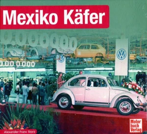 Alexander F. Storz: Mexiko Käfer (Schrader-Typen-Chronik) - Imagen 1 de 1