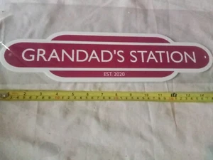 RAILWAY SIGN GRANDAD`S STATION, NOT OLD USED (D48) - Picture 1 of 5