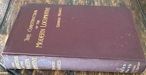 Antique 1894 THE CONSTRUCTION OF THE MODERN LOCOMOTIVE- George Hughes Ex Library - Picture 1 of 19