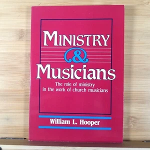 MINISTRY AND MUSICIANS by William L. Hooper (1986, Trade Paperback) - Imagen 1 de 10