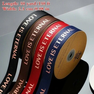 50 Yard Polyester Grosgrain Ribbons Love Is Eternal Printed Party Craft DIY Chic - Image 1 of 4
