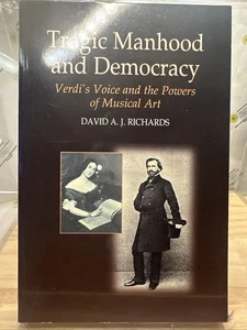 Tragic Manhood and Democracy: Verdi's Voice and the Powers of Musical Art - Bild 1 von 9