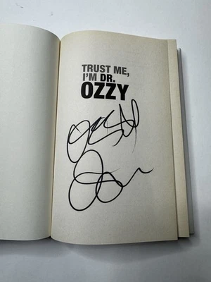 Ozzy Osbourne “Trust Me, I'm Dr. Ozzy” Autographed Signed Hardcover Book - Image 1 of 4
