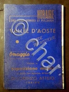 Guida Turistica Valle d' Aosta - Orario ferroviario automobilistico - 1951 - Foto 1 di 1