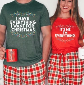 I Have Everything I Want For Christmas Shirt, It's Me I'm Everything Shirt - Picture 1 of 7