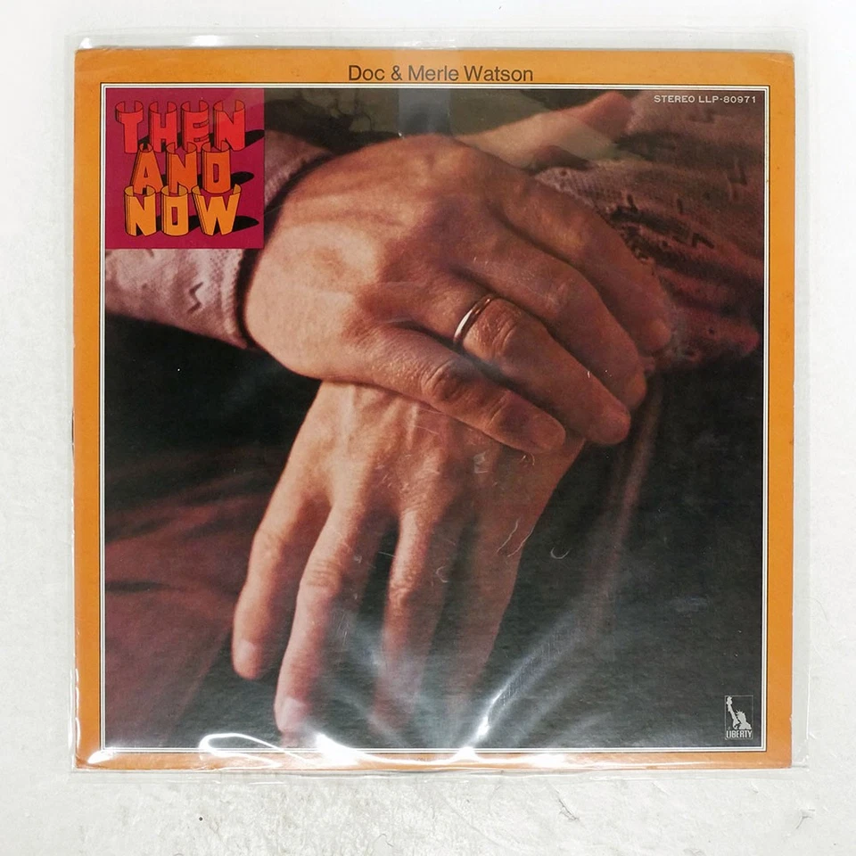 DOC AND MERLE WATSON THEN AND NOW LIBERTY LLP80971 Japan VINYL LP - Image 1 of 1
