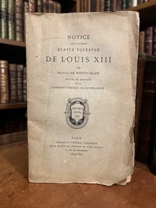 Notice sur l'ancienne statue équestre de Louis XIII. A de Montaiglon EO 1874 - Imagen 1 de 9