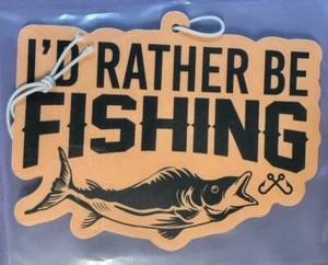 I’d Rather Be Fishing Air Freshener - Picture 1 of 1