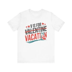 Funny Valentine Vacation Shirt Anti Valentine Travel Beach T-Shirt - Picture 1 of 29