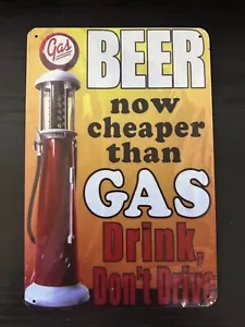 Letrero de hojalata de aspecto vintage cerveza más barato que el gas 8x12 pulgadas letrero de hojalata - Imagen 1 de 4