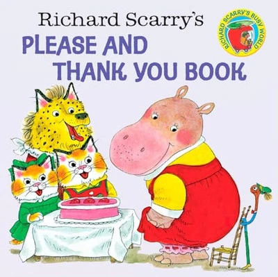 Richard Scarry's Please and Thank You Book (A Ra... by Scarry, Richard Paperback - Image 1 of 2