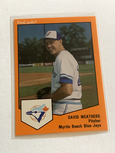 DAVID WEATHERS 1989 ProCards Myrtle Beach Blue Jays PWE SHIP
