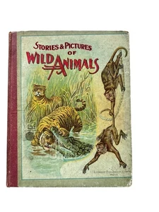 Stories and Pictures of Wild Animals First Edition Copyright 1879 - Picture 1 of 7