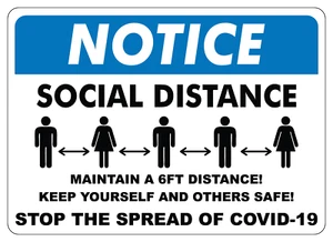 NOTICE: SOCIAL DISTANCING . MAINTAIN A 6FT DISTANCE! | Adhesive Vinyl Sign Decal - Picture 1 of 4