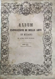 Exhibition Of Fine Arts In Milan And Other Cities Of Italy 1847 Year XI 18 - Picture 1 of 1