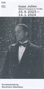 Expositionleporello/Póster: Isaac Julien What freedom is to me K21 D'dorf - Imagen 1 de 3