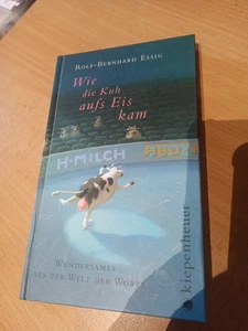Wie die Kuh aufs Eis kam - Rolf-Bernhard Essig - Bild 1 von 2