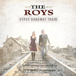The Roys Gypsy Runaway Train (CD) - Bild 1 von 1