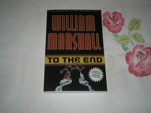 TO THE END by WILLIAM MARSHALL     -ARC- -JA-  - Picture 1 of 1