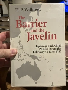 The Barrier and the Javelin: Japanese and Allied Strategies, February to Jun... - Picture 1 of 7