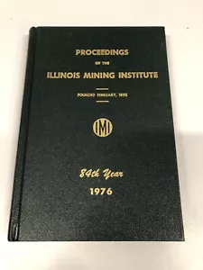 Proceedings of the Illinois Mining Institute 1976 Annual Meeting, Springfield - Imagen 1 de 2
