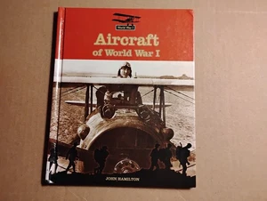 AIRCRAFT OF WORLD WAR I Hardcover Book By Hamilton, John 2004 - Bild 1 von 2