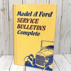Model A Ford Service Bulletins Complete 1928-1931 Repair Manual Hardcover - Bild 1 von 9