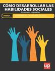Cmo Desarrollar Las Habilidades Sociales Parte 4 - Sentimientos Y Situaciones So