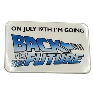 Prendedor insignia promocional película Back to the Future 1985 vintage el 19 de julio I’m Going - Imagen 1 de 5