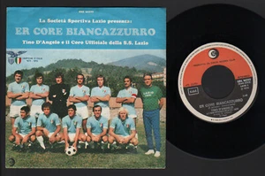 7" TINO D'ANGELO CORO UFFICIALE S.S. LAZIO ER CORE BIANCAZZURRO / DRIBBLING 1975 - Picture 1 of 1