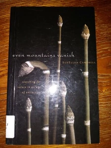 EVEN MOUNTAINS VANISH By Sue Ellen Campbell - Imagen 1 de 5