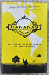 Bananas: How the United Fruit Company Shaped the World Peter Chapman - Imagen 1 de 3