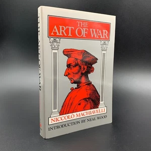 The Art of War - by Niccolo Machiavelli - Introduction by Neal Wood - PB 1990 - Imagen 1 de 7