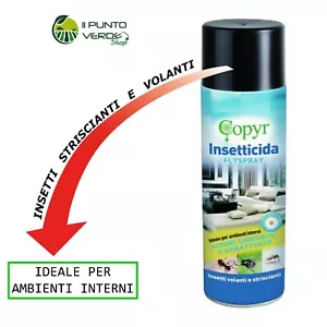 Copyr INSETTICIDA per zanzare mosche formiche blatte piretro FLY SPRAY 500 ml - Foto 1 di 2