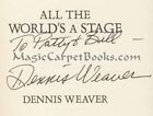 INSCRIBED Dennis Weaver ALL THE WORLD'S A STAGE Actor GUNSMOKE McCloud PHOTOS 