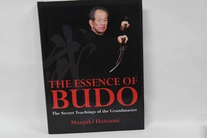 Essence of Budo: The Secret Teachings of the Grandmaster By Masaaki Hatsumi Book - Picture 1 of 6