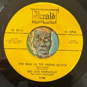 HEAR Big Bob Kornegay 45 Man In The Phone Booth HERALD R&B blues EX - Bild 1 von 2