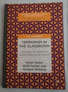 Terrorism in the Classroom: Security, Surveillance and a Public Duty to ACT: New - Picture 1 of 3