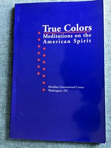 True Colors; Meditations on the American Spirit; 9/11; Art; Spirituality; SCARCE - Bild 1 von 12