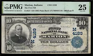 US Marion, Indiana 10 Dollars 1902 PMG 25 Fr #627 The First NB CH# 4189 - Picture 1 of 4