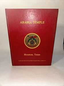 Arabia Temple History Book Houston 1977 Hardcover Shriners Texas History Local - Picture 1 of 12