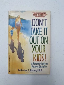 Don't Take It Out on Your Kids! by Katherine C. Kersey - Imagen 1 de 4