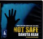 Not Safe by Danuta Reah (2 disc audiobook CD)