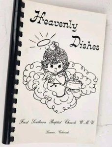 Heavenly Dishes. Lamar Colorado First Southern Baptist Church Wmu Cookbook 1989 - Imagen 1 de 15