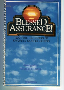 Blessed Assurance Two Part Settings of Favorite Gospel Songs Song Spiral Book - Picture 1 of 1